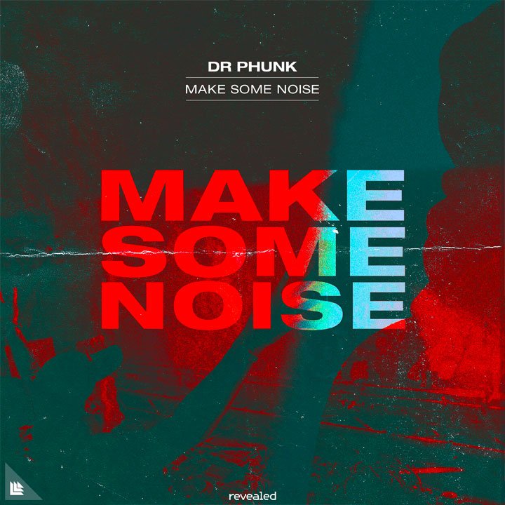 Make Some Noise - Dr Phunk⁠ 