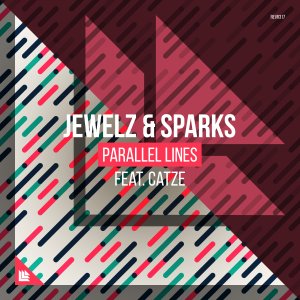 Parallel Lines - Jewelz & Sparks⁠ feat. CATZE
