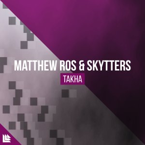 Takha - Matthew Ros & Skytters