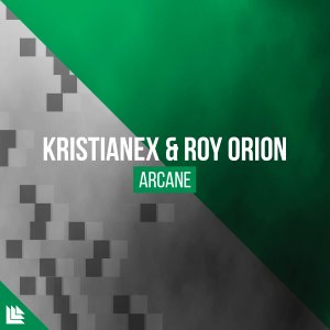 Arcane - Kristianex & Roy Orion
