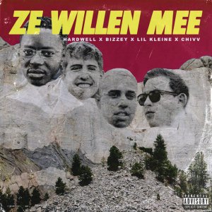 Ze Willen Mee - Hardwell & Bizzey x Lil Kleine x Chivv