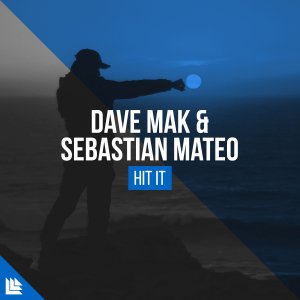 Hit It - Dave Mak & Sebastian Mateo