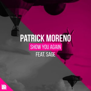 Show You Again - Patrick Moreno & Sage