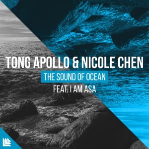 The Sound Of Ocean - Tong Apollo & Nicole Chen feat. I Am Asa