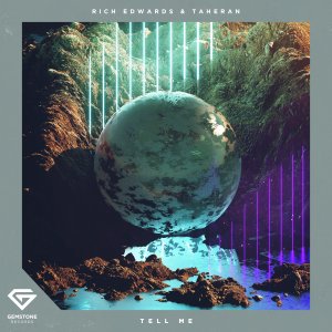 Tell Me - Rich Edwards & Taheran