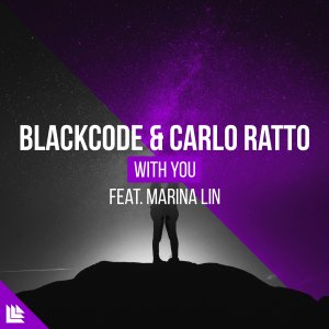 With You - Blackcode & Carlo Ratto feat. Marina Lin