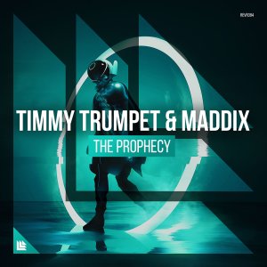 The Prophecy - Timmy Trumpet & Maddix