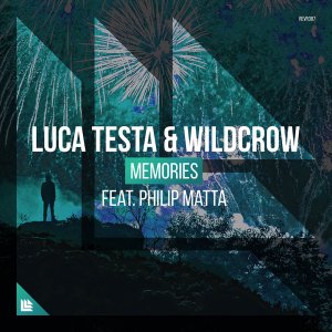 Memories - Luca Testa & Wildcrow feat. Philip Matta