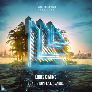 Don't Stop - Loris Cimino feat. Avadox