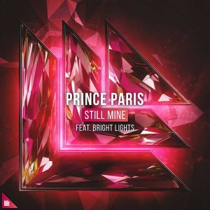 Still Mine - Prince Paris feat. Bright Lights