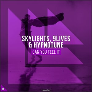 Can You Feel It - SkyLights, 9Lives & Hypnotune