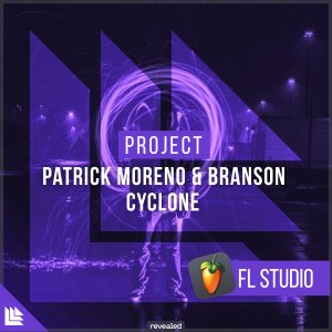 Cyclone (Project File) - Patrick Moreno & BRANSON