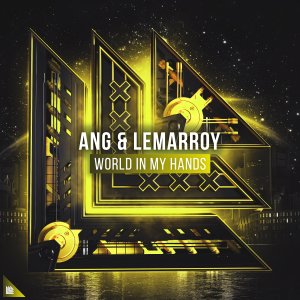 World In My Hands - ANG & Lemarroy