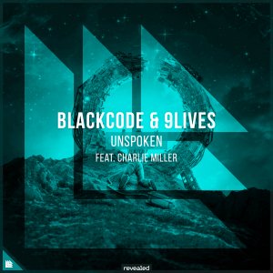 Unspoken - Blackcode & 9Lives feat. Charlie Miller