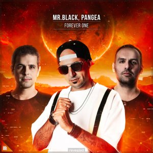 Forever One - MR.BLACK & Pangea