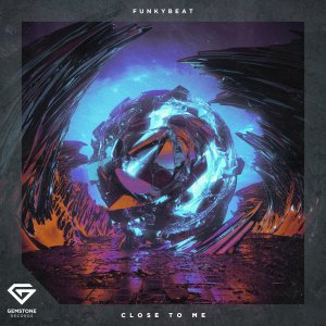 Close To Me - Funkybeat