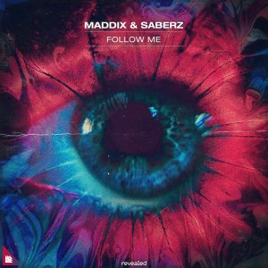 Follow Me - Maddix & SaberZ