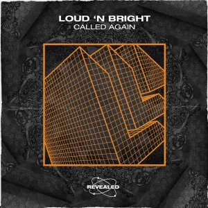Called Again - Loud 'N Bright