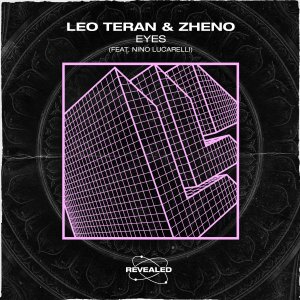 Eyes - Leo Teran Zheno Nino Lucarelli