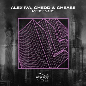 Mercenary - Alex Iva CHEDD & CHEASE