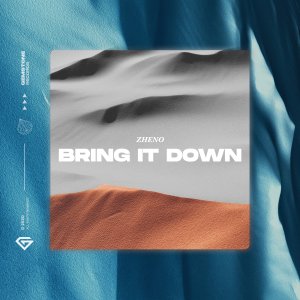 Bring It Down - Zheno