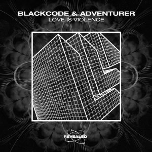 Love Is Violence - Blackcode & Adventurer