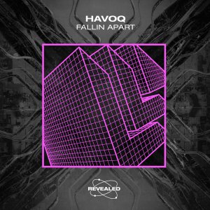 Fallin Apart - HAVOQ