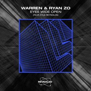 Eyes Wide Open - Warren Ryan Zo Kyle Reynolds