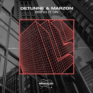 Bring It On - Detunne & Marzon