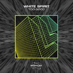 Too Good - White Spirit