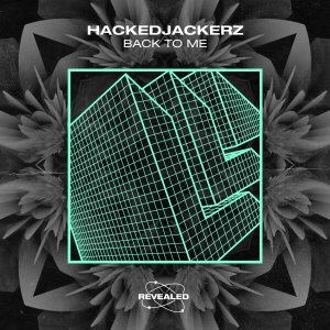 Back To Me - HackeDJackerz