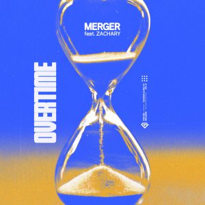 Overtime - Merger feat. ZACHARY