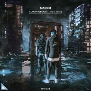 Superheroes (Tribe Edit) - Maddix⁠ 