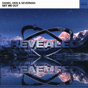 Get Me Out - Daniel Hein & Severman