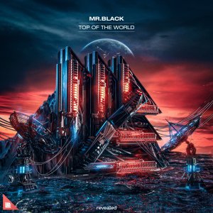 Top Of The World - MR.BLACK
