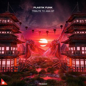 Tribute To Asia EP - Plastik Funk