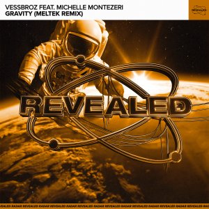 Gravity (Meltek Remix) - Vessbroz feat. Michelle Montezeri