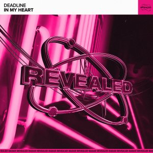 In My Heart - DEADLINE