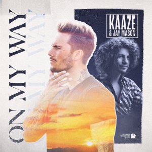 On My Way - KAAZE⁠ & Jay Mason⁠ 