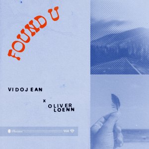 Found U - Vidojean X Oliver Loenn