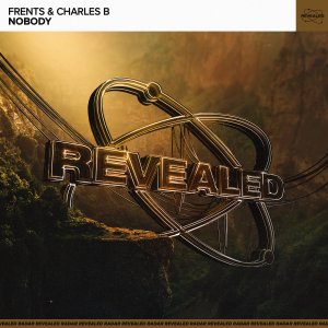 Nobody - Frents & Charles B