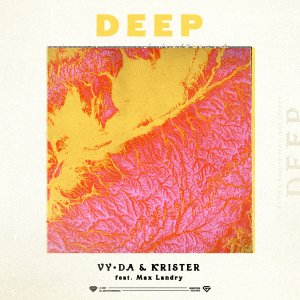 Deep - VY•DA & Krister feat. Max Landry Official