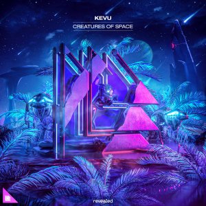 Creatures Of Space - KEVU