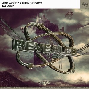 So Deep - Ado Woodz & Mimmo Errico