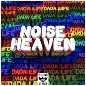 Noise Heaven - Dada Life