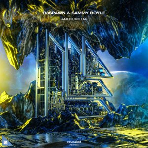 Andromeda - R3SPAWN & Sammy Boyle