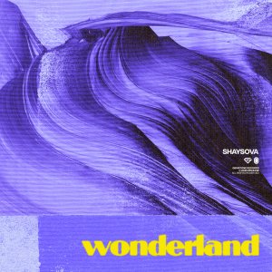 Wonderland - SHAYSOVA