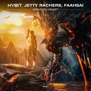 Dragon Heart - HYBIT, Jetty Rachers, Faahsai