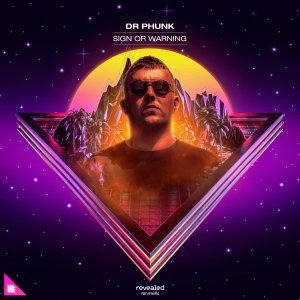 Sign Or Warning - Dr Phunk