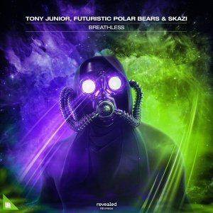Breathless - Tony Junior, Futuristic Polar Bears & SKAZI